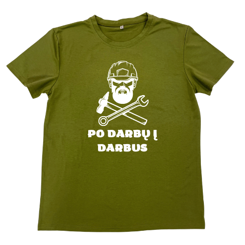 Marškinėliai "Po darbų į darbus"